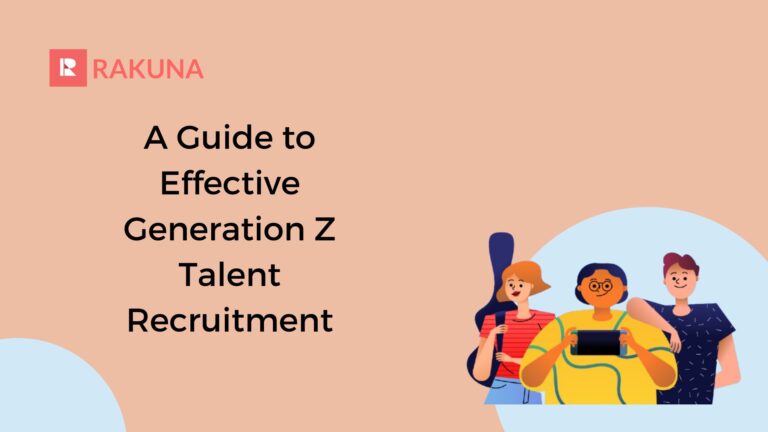 Rakuna's Guide to Recruiting Generation Z Effectively 1