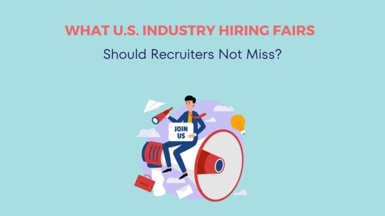 What U.S. Industry Hiring Fairs Should Recruiters Not Miss?